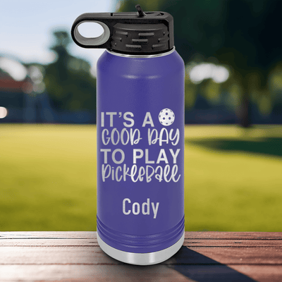 Purple Pickleball Water Bottle With Its A Good Day For Pickleball Design