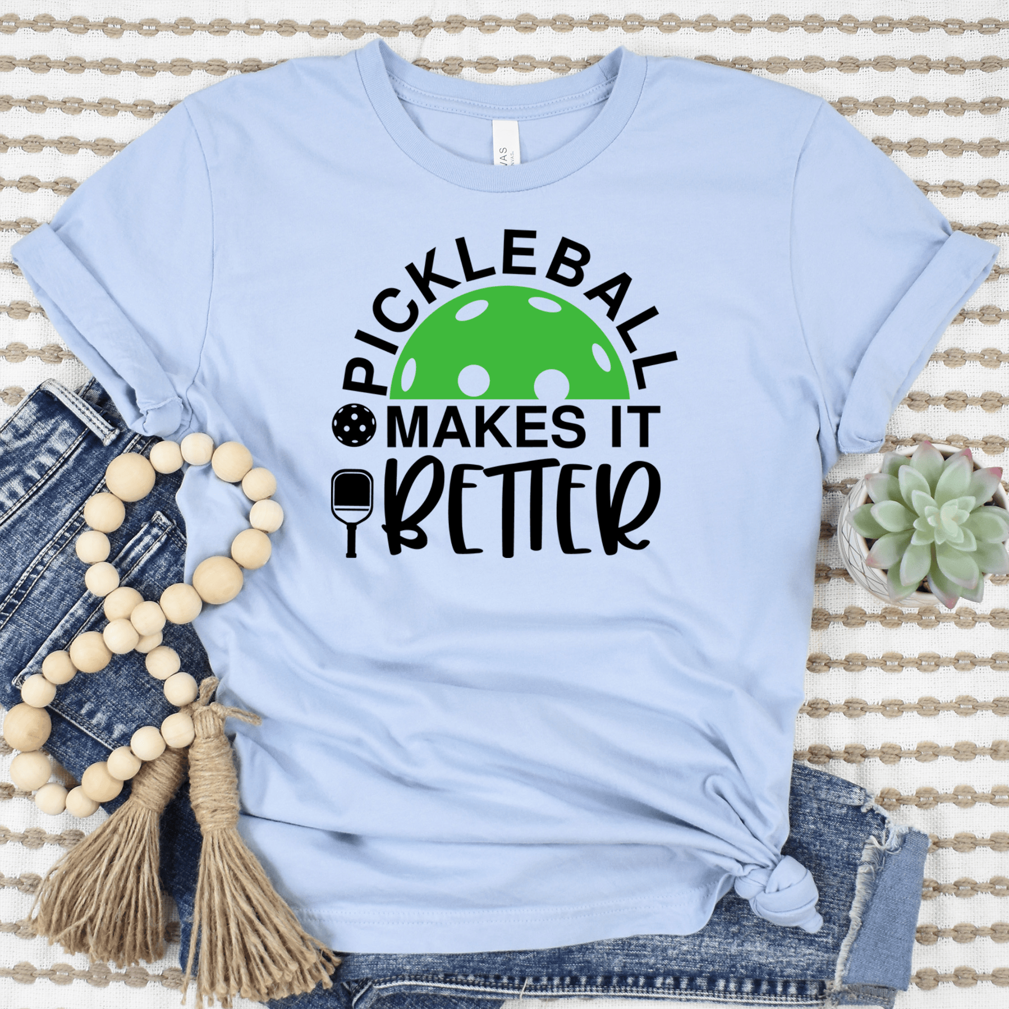 Womens Light Blue T Shirt with Pickleball-Makes-It-Better design