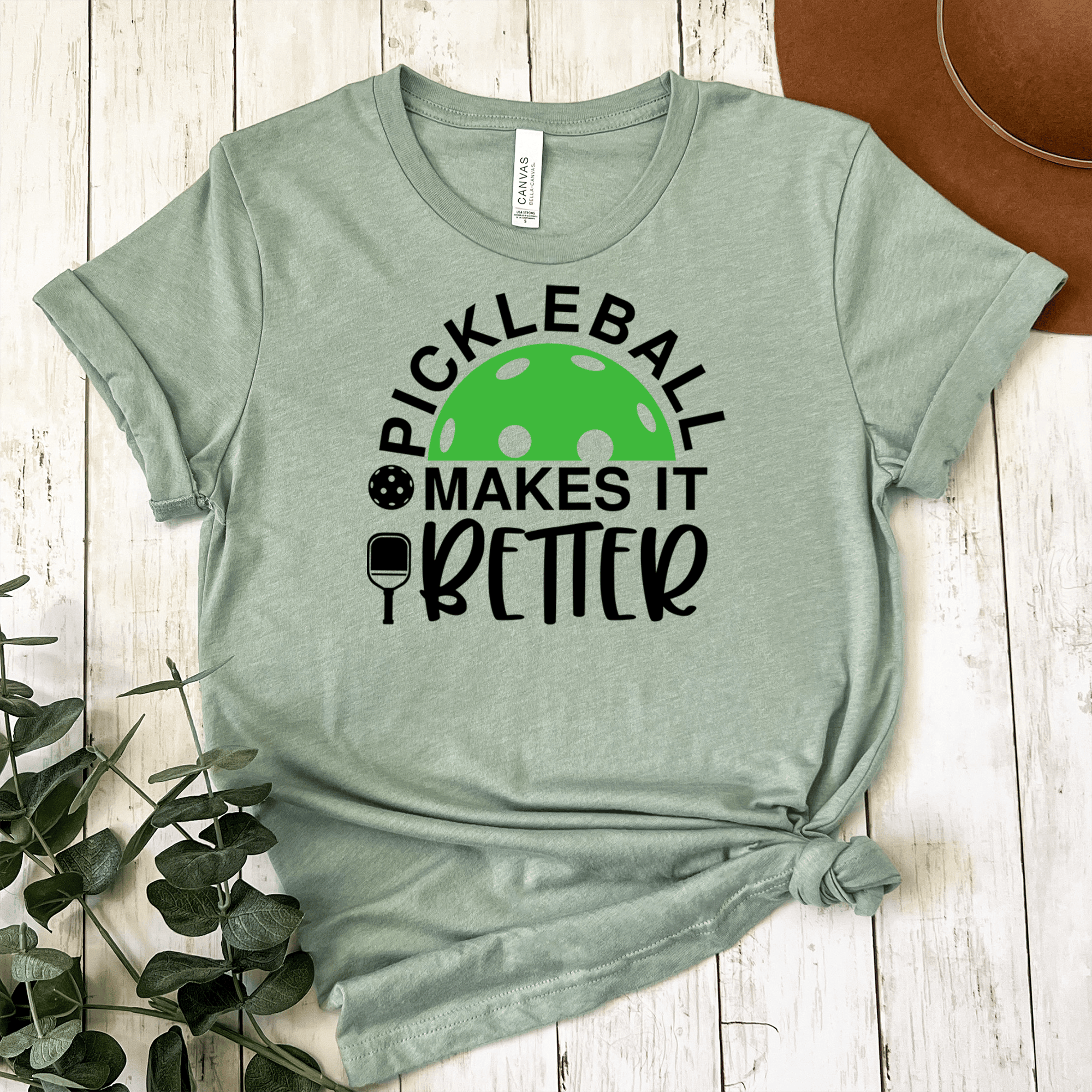 Womens Light Green T Shirt with Pickleball-Makes-It-Better design