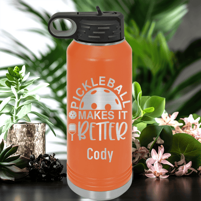Orange Pickleball Water Bottle With Pickleball Makes It Better Design