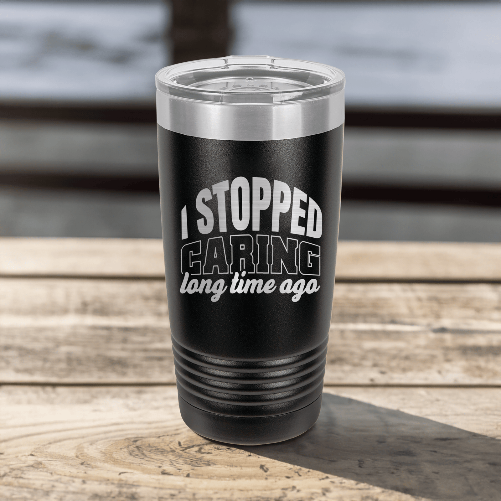 I Just Dont Care Tumbler