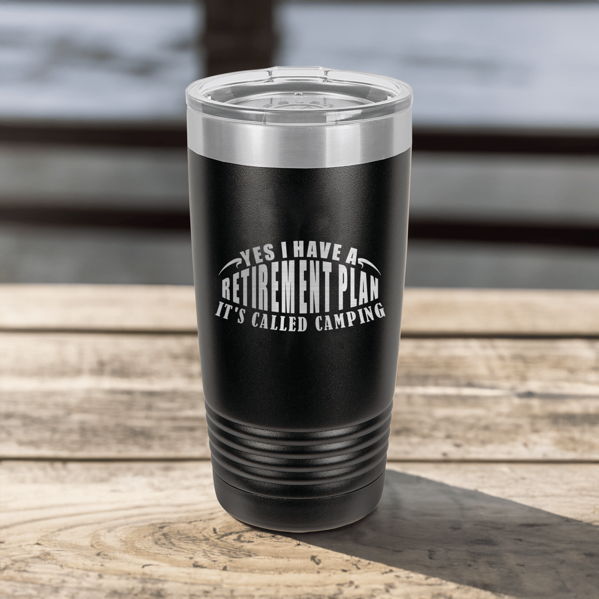 My Retirement Plan Is Camping Tumbler