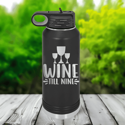 Wine Till Nine 32 oz Water Bottle